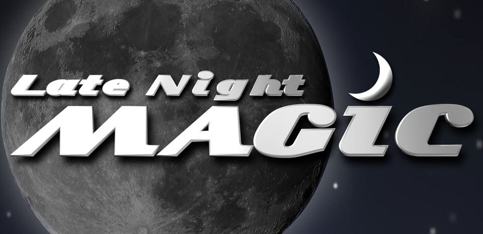 Late Night Magic